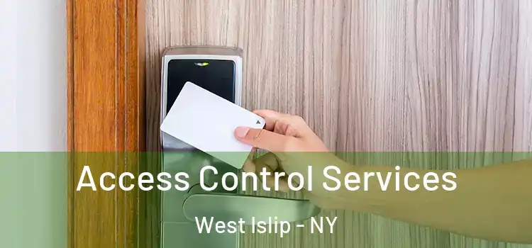 Access Control Services West Islip - NY