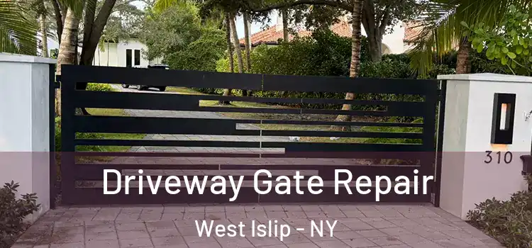 Driveway Gate Repair West Islip - NY