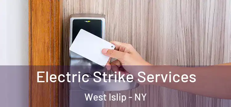 Electric Strike Services West Islip - NY