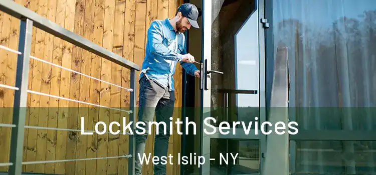 Locksmith Services West Islip - NY