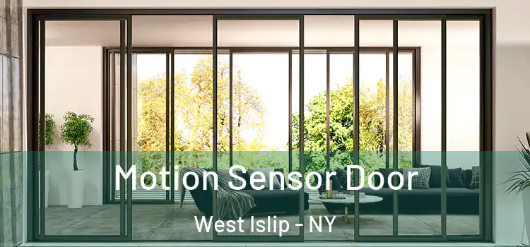 Motion Sensor Door West Islip - NY