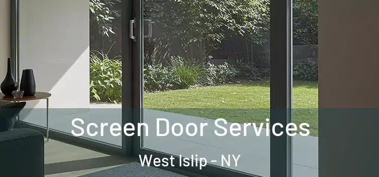 Screen Door Services West Islip - NY